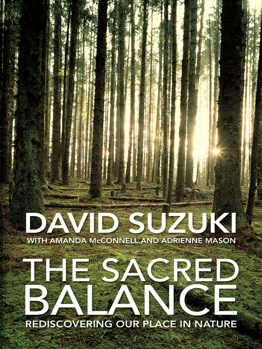 The Sacred Balance (eBook): Rediscovering Our Place in Nature